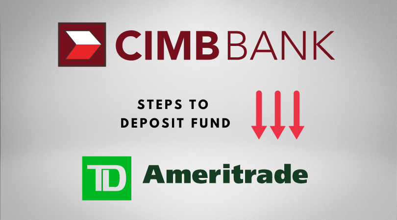 You are currently viewing Funding Your TD Ameritrade via CIMBClicks