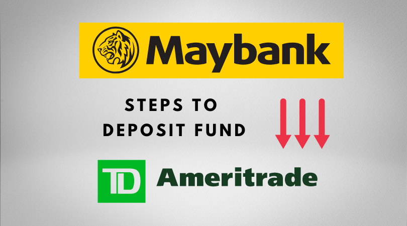 Funding Your TD Ameritrade Via Maybank