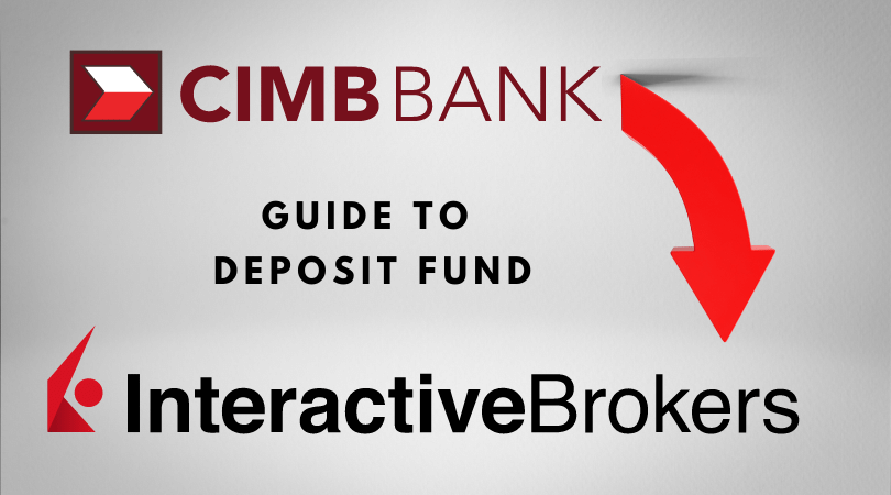 How to topup your Interactive Brokers via CIMB?